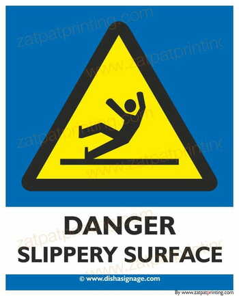 DANGER Slippery Surface